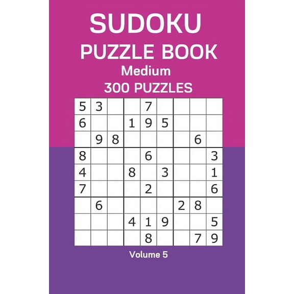 Sudoku Puzzle Book Medium: 300 Puzzles Volume 5