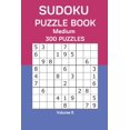 thumbnail image 1 of Sudoku Puzzle Book Medium: 300 Puzzles Volume 5, (Paperback), 1 of 1