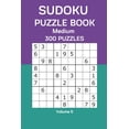 thumbnail image 1 of Sudoku Puzzle Book Medium: 300 Puzzles Volume 5, (Paperback), 1 of 1