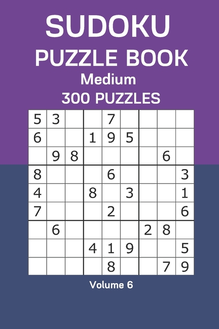 Sudoku Puzzle Book Medium: 300 Puzzles Volume 6, (Paperback)