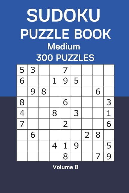 Sudoku Puzzle Book Medium: 300 Puzzles Volume 8, (Paperback)