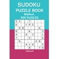 thumbnail image 1 of Sudoku Puzzle Book Medium: 300 Puzzles Volume 8, (Paperback), 1 of 1