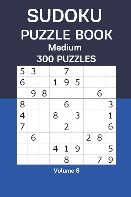 Sudoku Puzzle Book Medium: 300 Puzzles Volume 9, (Paperback)