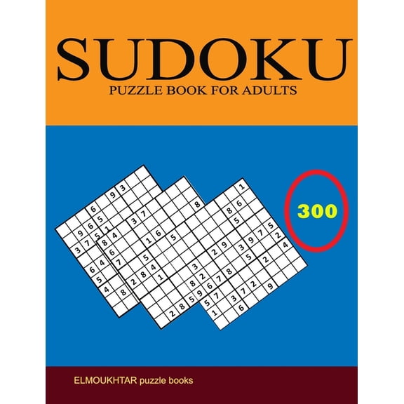 Sudoku Puzzle Book for Adults: 300 Easy to Very hard Sudoku Puzzles with Solutions - paperback game - suduko puzzle books for adults large print - su