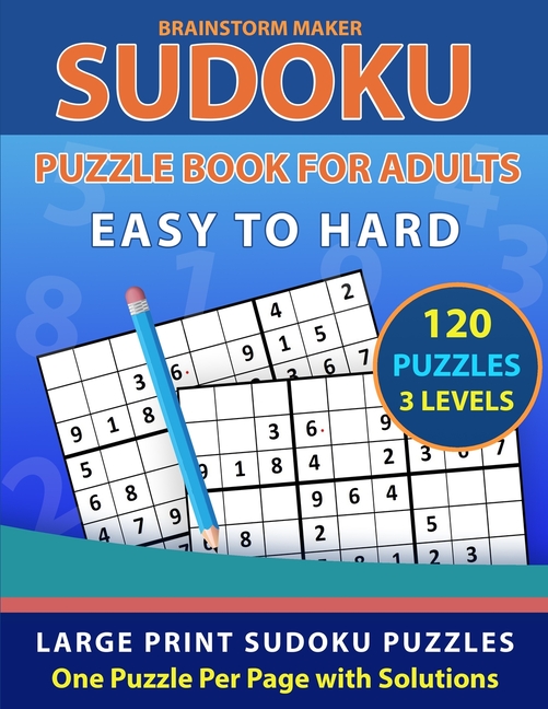 Sudoku Puzzle Book for Adults: Easy to Hard 120 Large Print Sudoku Puzzles - One Puzzle Per Page with Solutions (Brain G, (Paperback)