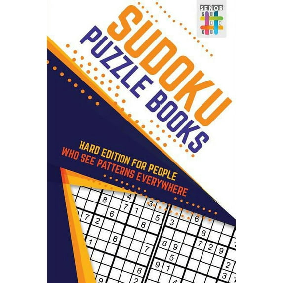 Sudoku Puzzle Books Hard Edition for People Who See Patterns Everywhere (Paperback)