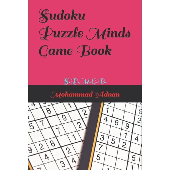 Sudoku Puzzle Minds Game Book : S.P.M.G.B. (Paperback)