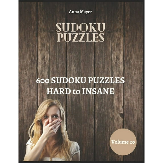 Diamondinsane: Sudoku Puzzles 600 Sudoku Puzzles Hard to Insane (Paperback)