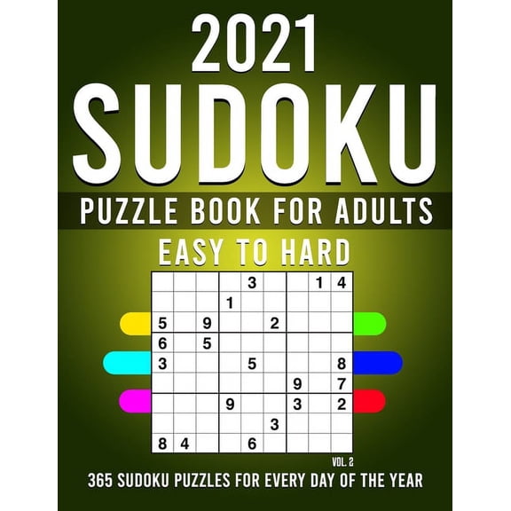 Sudoku Puzzles 9x9 January to December 2021 Daily Calendar, 365 Puzzles, 4 Levels of Difficulty (Easy to Extreme) (Paperback)