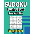 thumbnail image 1 of Sudoku Puzzles Book 500+ Easy to Hard Puzzles for Adults: Sharp Your Brain with ultimate sudoku puzzles., (Paperback), 1 of 1