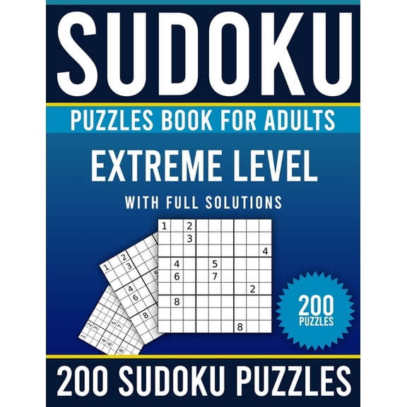 Sudoku Puzzles Book for Adults: 200 HARD, EXTREME Sudoku Puzzles Book With Solutions (Paperback)
