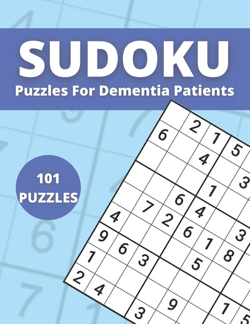 Sudoku Puzzles For Dementia Patients: 101 Puzzles Easy for Adults, Grandparents And Seniors., (Paperback)