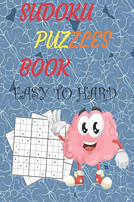Sudoku Puzzles book Easy to Hard: Puzzles &amp; Solutions, Easy to Hard Puzzles for Adults (2020-2021), (Paperback)