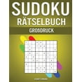 thumbnail image 1 of Sudoku Rätselbuch Großdruck: 250 einfache, mittelschwere und schwere Sudokus mit Anleitungen und Lösungen - Großdruck (Paperback), 1 of 1