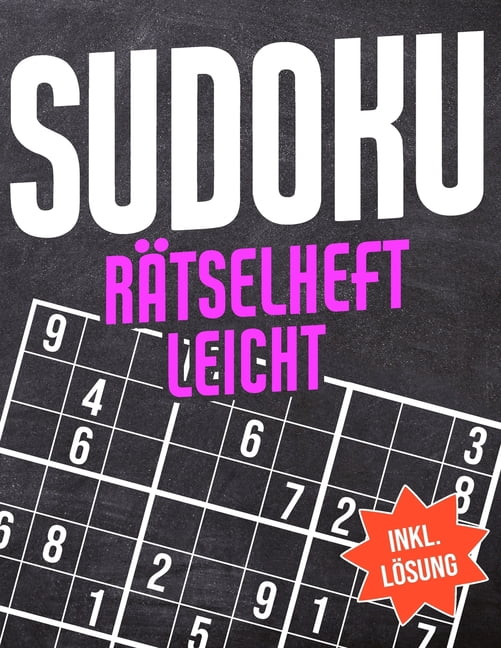 Sudoku RÃ¤tselheft Leicht: Sudoku Block mit 600 RÃ¤tseln - Schwierigkeitsstufe Einfach - Sudokublock mit LÃ¶sung Anleitung,, (Paperback)