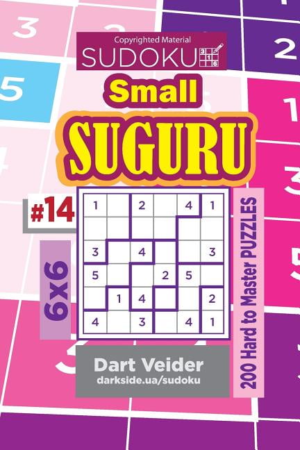 Small Suguru Sudoku Small Suguru - 200 Hard to Master Puzzles 6x6 (Volume 14), Book 14, (Paperback)