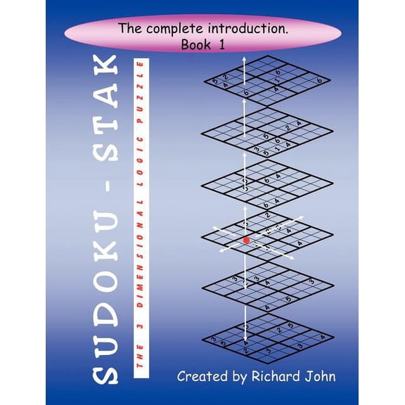 Sudoku-Stak: The 3-Dimensional Logic Puzzle -- Book 1, (Paperback)