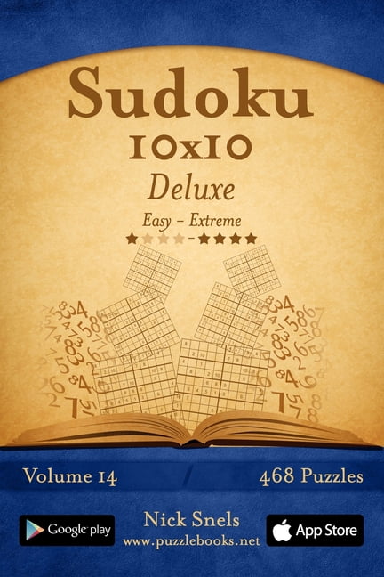 Sudoku Sudoku 10x10 Deluxe - Easy to Extreme - Volume 14 - 468 Puzzles, Book 14, (Paperback)