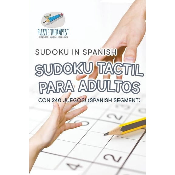 Sudoku Tactil para Adultos Sudoku in Spanish con 240 Juegos! (Spanish segment) (Paperback)