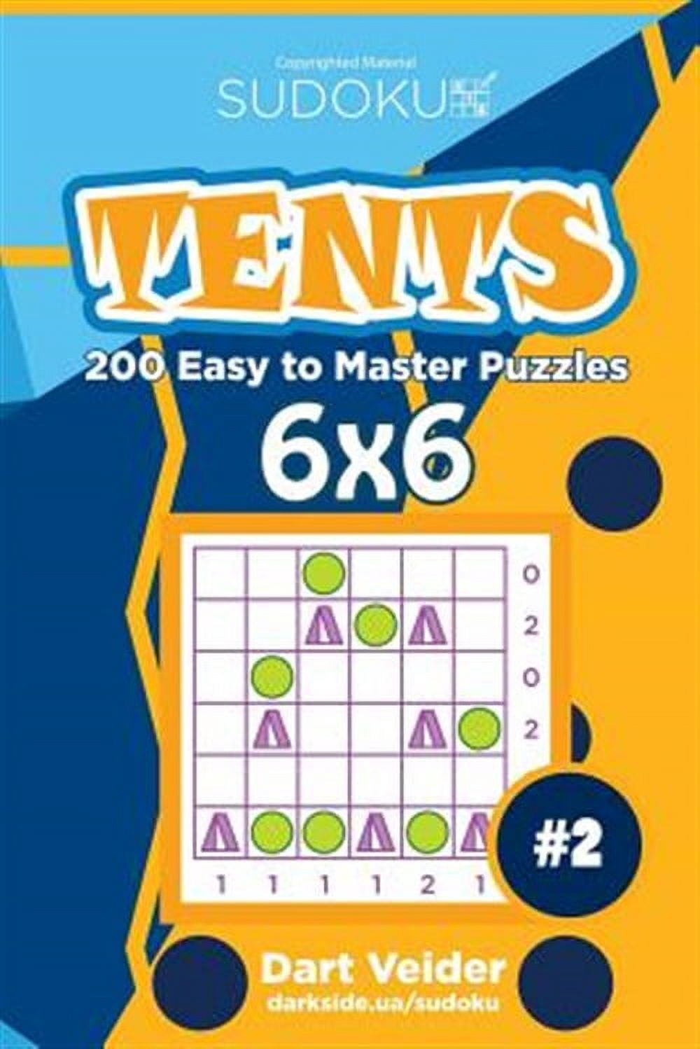 Sudoku Tents 200 Easy to Master Puzzles 6x6