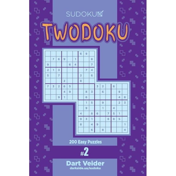 Twodoku Sudoku Twodoku - 200 Easy Puzzles (Volume 2), Book 2 ...