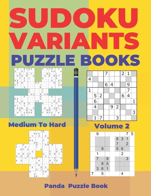 Sudoku Variants Sudoku Variants Puzzle Books Medium to Hard - Volume 2