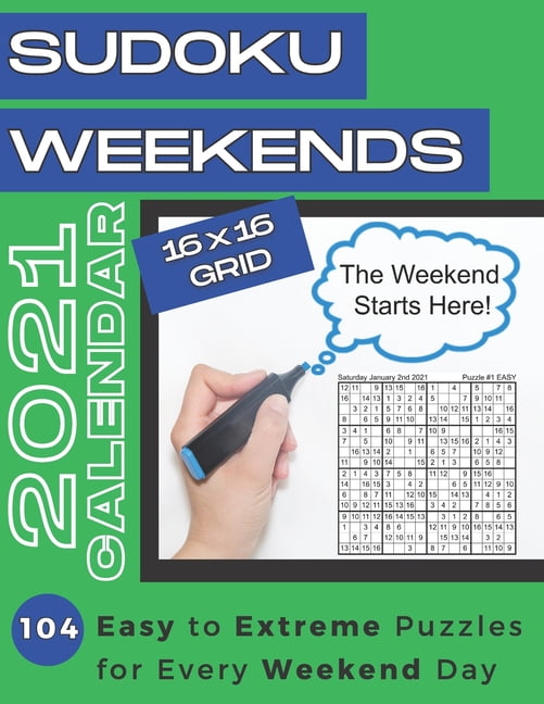 Sudoku Weekends Calendar 2021: 104 Mega Easy to Extreme Puzzles for Every Weekend Day of 2021 - Super Sudoku Daily Calen, (Paperback)
