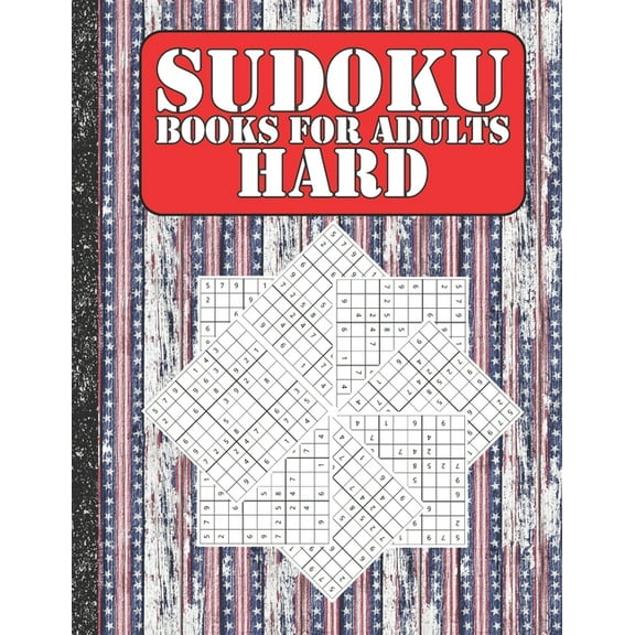 Sudoku books for adults hard: 200 Sudokus from hard with solutions for adults Gifts 4th of July Patriotic day (Paperback)