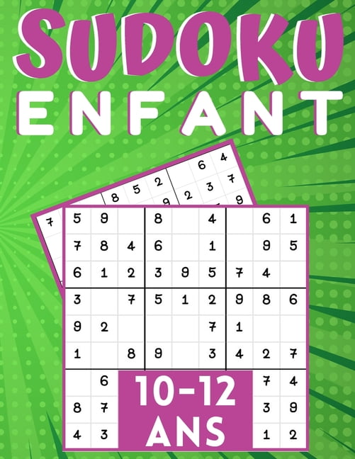 Sudoku enfant 10-12 Ans: jeux pour jouer en famille, 200 grilles trois niveaux avec instructions et solutions, cadeau Po, (Paperback)
