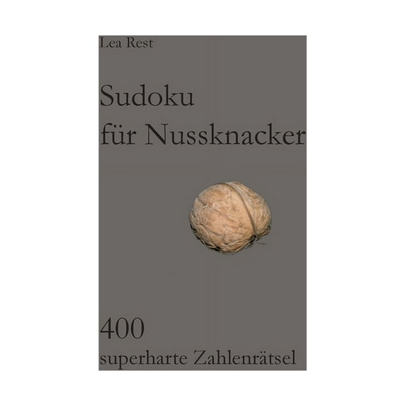 Sudoku für Nussknacker: 400 superharte Zahlenrätsel, (Paperback)