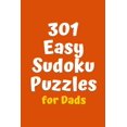 thumbnail image 1 of Sudoku for Dads 301 Easy Sudoku Puzzles for Dads, Book 5, (Paperback), 1 of 1