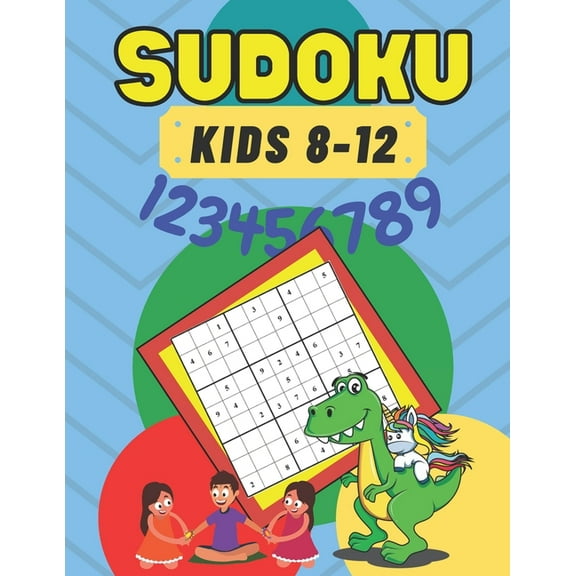 Sudoku: for Kids 8-12 Brain Games 50 - Sudoku Puzzle For Clever Kids - Improve Memory Critical Thinking Skills - Smart Kids (Paperback)