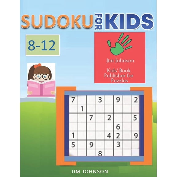 Sudoku for Kids 8-12 -Sudoku easy puzzles to beat stress and anxiety, Sudoku hard and Sudoku Extreme Puzzles for your br, (Paperback)