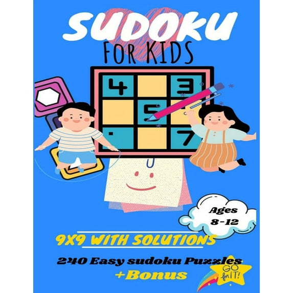 Sudoku for Kids: 9x9 with Solutions: Enjoy Brain Games and introduce your Kids to Sudoku Puzzles +BONUS Mazes (Paperback)