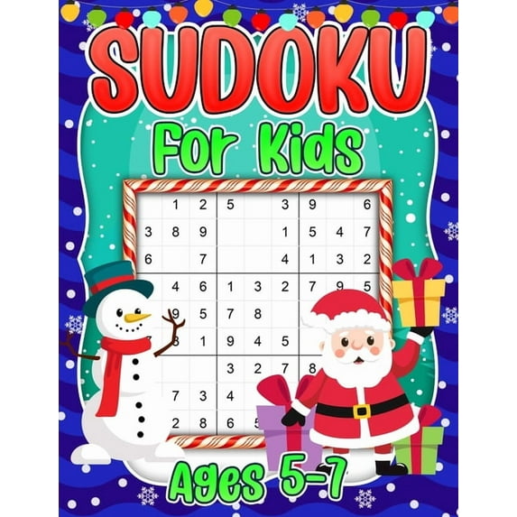 Sudoku for Kids Ages 5-7: Christmas Sudoku Puzzle Book for Children - 4x4 6x6 9x9 Puzzle Grids - 240 Sudokus for Kids wi, (Paperback)