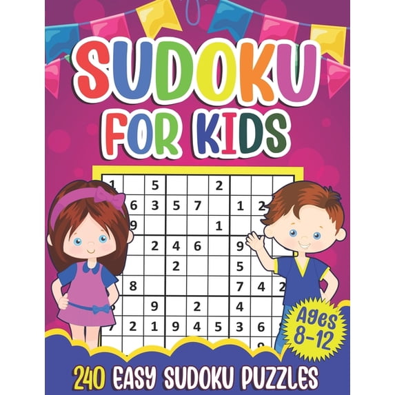 Sudoku for Kids Ages 8-12: Sudoku Puzzle Book With 240 Sudokus For ...