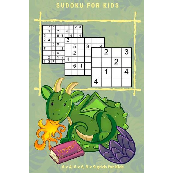 Sudoku for Kids SUDOKU FOR KIDS Vol.1: 4 x 4, 6 x 6, 9 x 9 grids for Kids, Book VOL1, (Paperback)