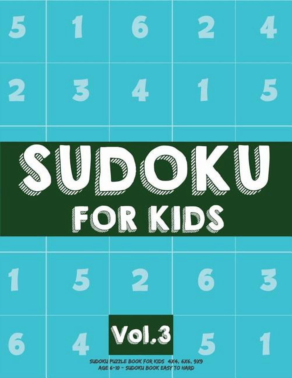 Sudoku for Kids Sudoku For Kids: Sudoku Puzzle Book For Kids (4x4, 6x6 ...