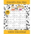 thumbnail image 1 of Sudoku for Kids: With Solution - Hundreds of Hours of Fun - Boys and Girls - Ages 6 -9. (Paperback), 1 of 1