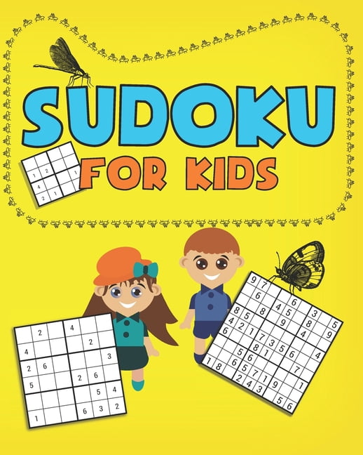 Sudoku for kids : Easy Sudoku Puzzles Including 4x4's, 6x6's and 9x9's (Paperback)