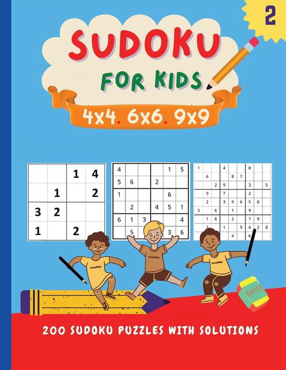 Easy Sudoku Puzzle Books For Kids: 4x4 and 9x9 Puzzle Grids 200 Sudoku  Puzzles with Very