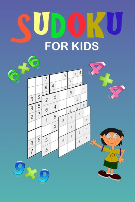 Sudoku for kids: A collection of 150 Sudoku puzzles 4x4, 6x6 and 9x9 from easy to medium to a bit more difficult. Improv, (Paperback)