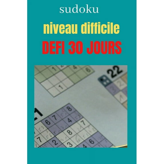Sudoku niveau difficile DEFI 30 jours (Paperback)