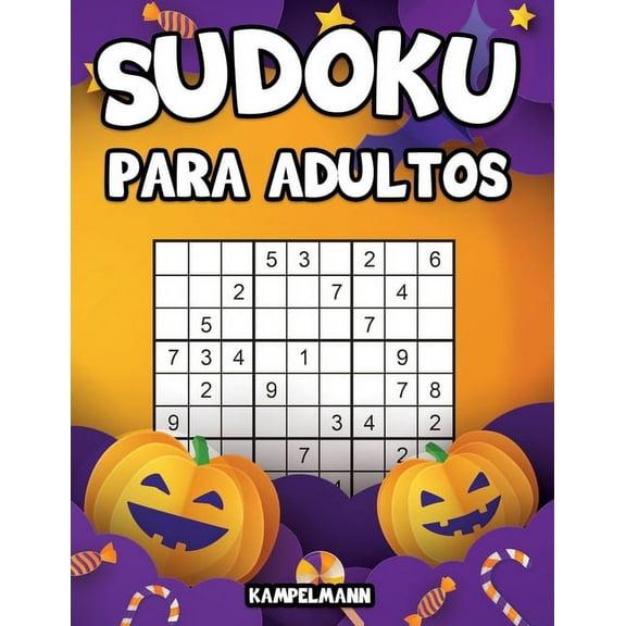 Sudoku para Adultos : 200 Sudoku para Adultos con Soluciones - Entrena la Memoria y la Lgica (edicin de Halloween) (Paperback)