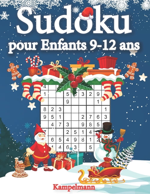 Sudoku pour enfants 9-12 ans: 200 Sudokus pour enfants de 9 Ã  12 ans - avec solutions (Ã©dition de NoÃ«l), (Paperback)