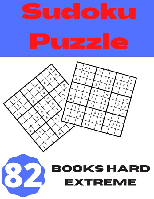 Sudoku Puzzle Book for Adults - 600 Puzzles - Hard, Very Hard & Extreme:  Hard to Extreme Sudoku Puzzles with Full Solutions (Paperback)