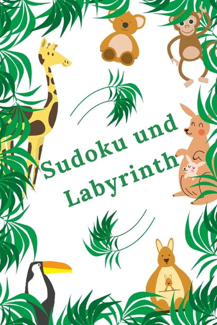 Sudoku und Labyrinth: Erstaunliches AktivitÃ¤tsbuch fÃ¼r Kinder - Mehr als 100 AktivitÃ¤ten Sudoku, Labyrinth ... - Ab 8 Ja, (Paperback)