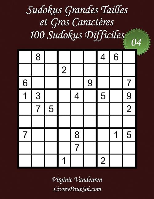Sudokus Grandes Tailles - Difficile Sudokus Grandes Tailles et Gros CaractÃ¨res - Niveau Difficile - NÂ°4: 100 Sudokus Difficiles - Grands CaractÃ¨res: 36 poin, Book 4, (Paperback)