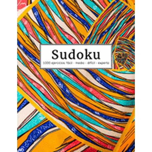 Sudokus Para Adultos: 1000 Ejercicios - f?cil - medio - dif?cil - experto - Juego De L?gica - Ejercita Tu Mente - Pasatiempo Puzzle - Sudoku