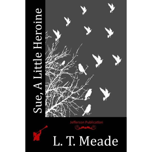 Sue, A Little Heroine